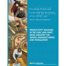 Productivity Tracking in the HVAC and Sheet Metal Industry for Design, Manufacturing and Installation Productivity Tracking in the HVAC and Sheet Metal Industry for Design, Manufacturing and Installation