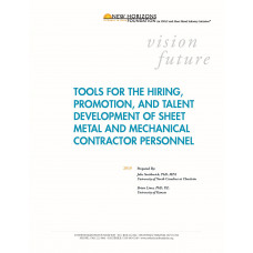 White Paper: Tools for the Hiring, Promotion, and Talent Development of Sheet Metal and Mechanical Contractor Personnel White Paper: Tools for the Hiring, Promotion, and Talent Development of Sheet Metal and Mechanical Contractor Personnel