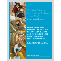 Preconstruction Planning Process for Heating, Ventilation, and Air Conditioning (HVAC) and Sheet Metal Contractors: Implementation Manual