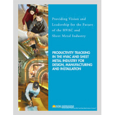 Productivity Tracking in the HVAC and Sheet Metal Industry for Design, Manufacturing and Installation Productivity Tracking in the HVAC and Sheet Metal Industry for Design, Manufacturing and Installation