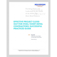 Effective Project Close-Out for HVAC/Sheet Metal Contractors: Successful Practices Guide