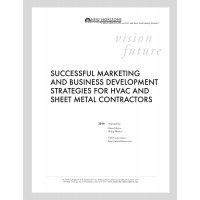 Successful Marketing and Business Development Strategies for HVAC and Sheet Metal Contractors