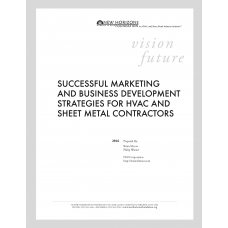 Successful Marketing and Business Development Strategies for HVAC and Sheet Metal Contractors