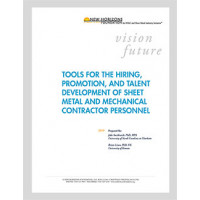 White Paper: Tools for the Hiring, Promotion, and Talent Development of Sheet Metal and Mechanical Contractor Personnel